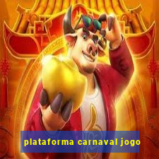 plataforma carnaval jogo